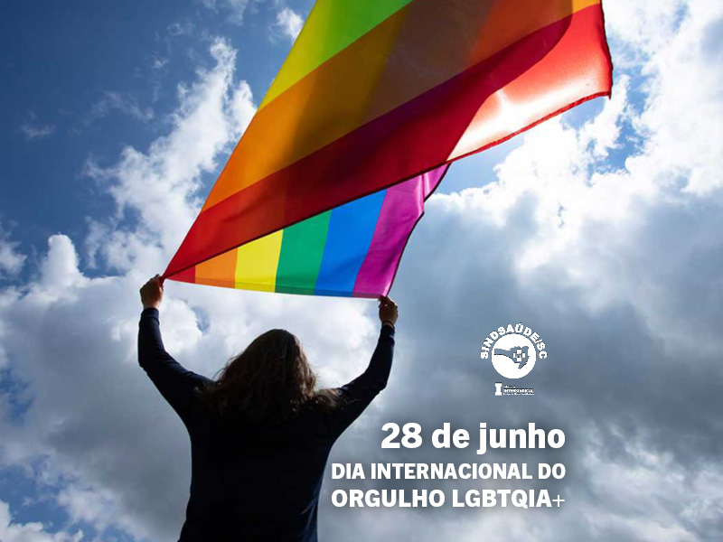 De Junho Dia Mundial Do Orgulho Lgbtqia Sindsa De Sc